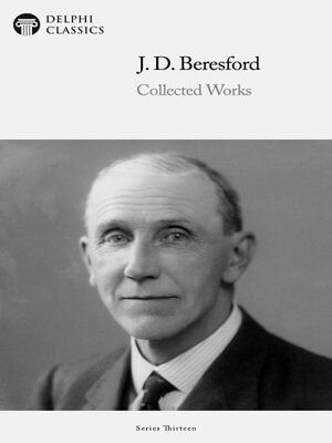 cover image of Delphi Collected Works of J. D. Beresford Illustrated